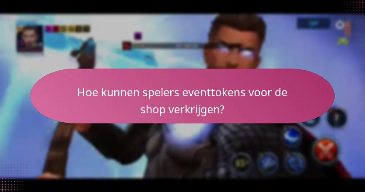 Hoe kunnen spelers eventtokens voor de shop verkrijgen?