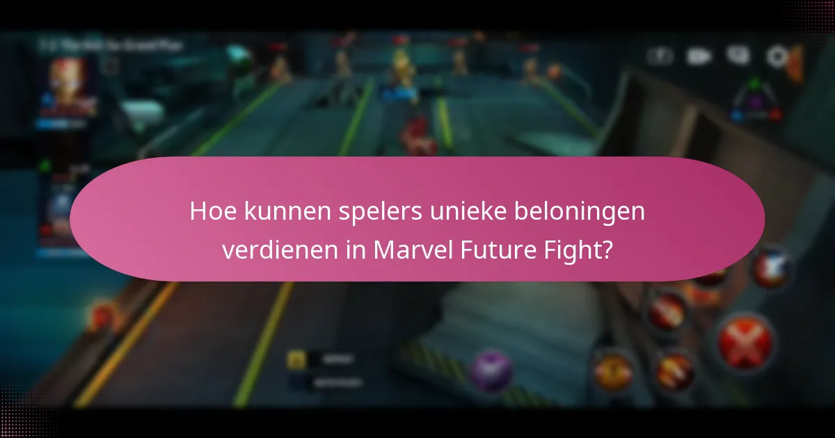 Hoe kunnen spelers unieke beloningen verdienen in Marvel Future Fight?