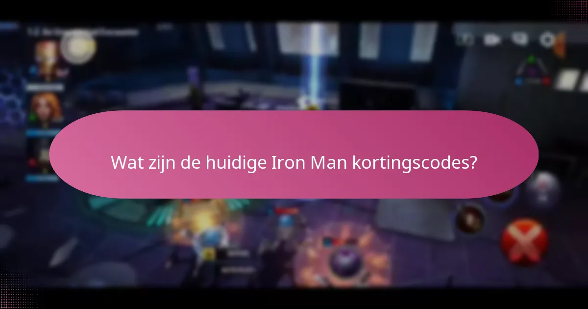 Welke aanbiedingen voor beperkte tijd zijn beschikbaar voor Iron Man producten?
