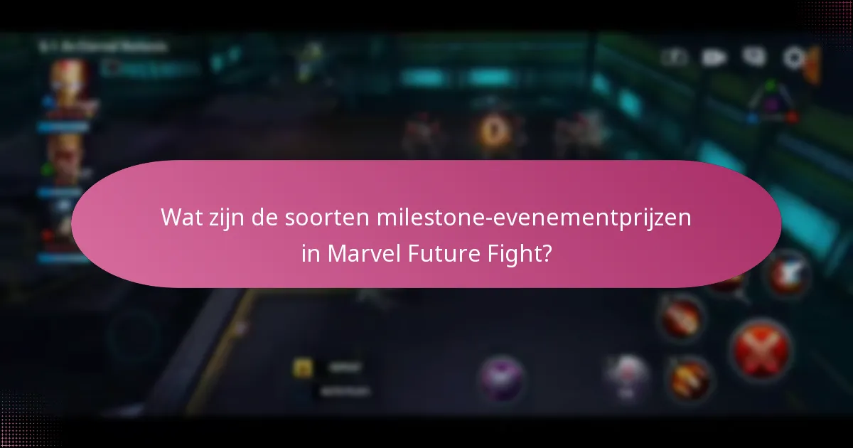 Welke strategieën maximaliseren beloningen in milestone-evenementen?