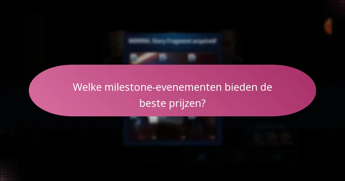 Welke milestone-evenementen bieden de beste prijzen?